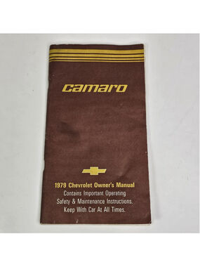 1979 Chevrolet Camaro Original Owner’s Manual GM Chevy Owners Book 472992-C